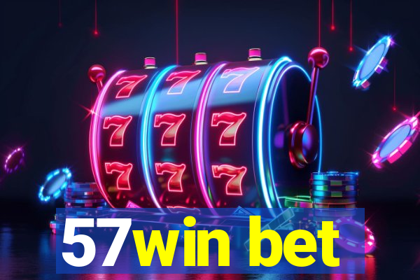 57win bet